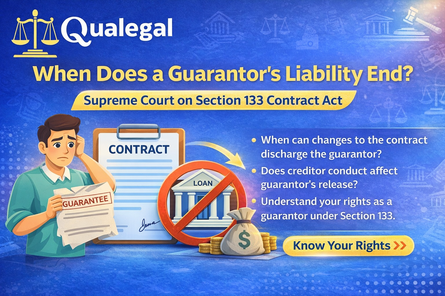 When does guarantor liability end India? Supreme Court Section 133 Contract Act explained discharge of surety law
